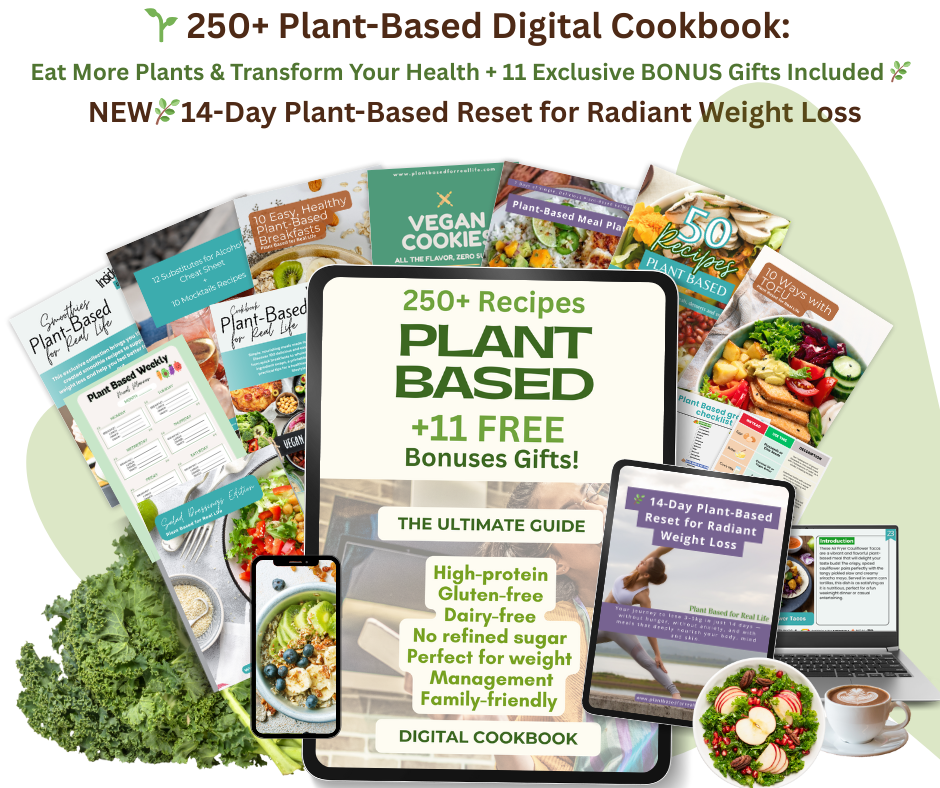 250+ Plant-Based Digital Cookbook 🌱: Eat More Plants & Transform Your Health + 11 BONUSES Gifts Included 🌿