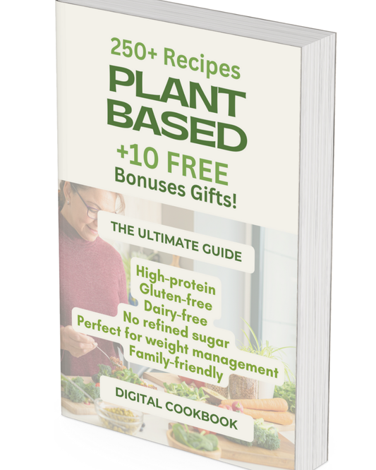 Plant-Based Digital Cookbook 🌱: Eat More Plants & Transform Your Health + 10 Exclusive BONUS Gifts Included 🌿